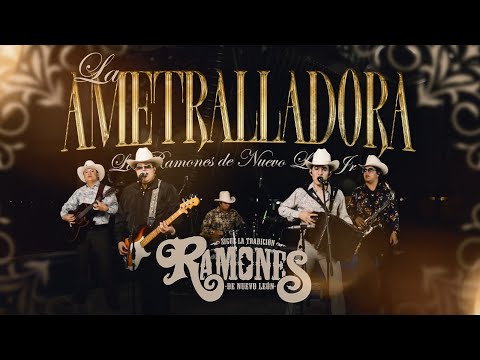 La Ametralladora - Los Ramones De Nuevo León