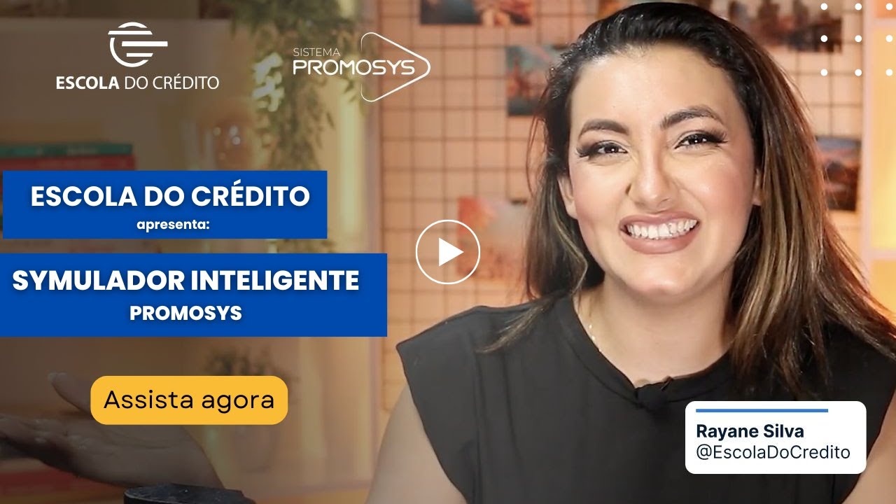 Escola do crédito apresenta: Como o simulador inteligente do Promosys facilita suas vendas