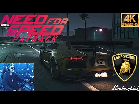 NEED FOR SPEED PAYBACK - STEAL LAMBORGHINI 4K HDR 120FPS ( Steering Wheel Gameplay )