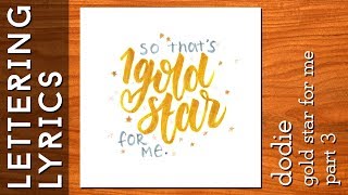Lettering Lyrics | dodie - Gold Star For Me | VEDA #4
