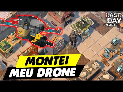 FINALMENTE MONTEI MEU DRONE E USEI - Last Day On Earth