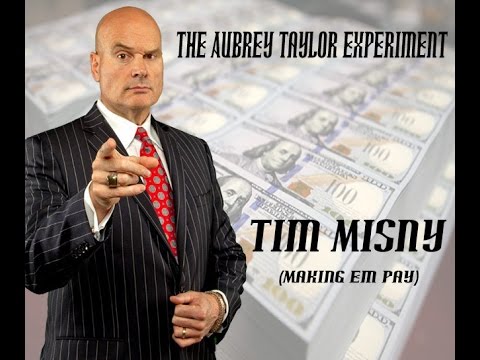 I'm Tim Misny ( making em pay) - Rap song - The Aubrey Taylor Experiment