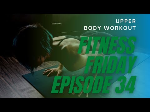 Fitness Friday #34 Body weight upper body workout
