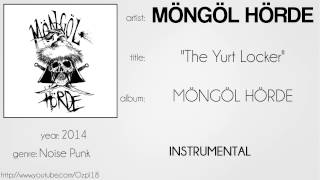 Möngöl Hörde - The Yurt Locker (synced lyrics)