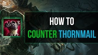 How To Counter Thornmail