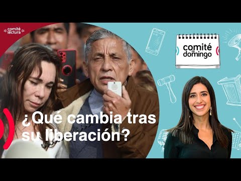 #ComitéDeDomingo 21/08 | ¿Qué cambia tras la liberación de Antauro?