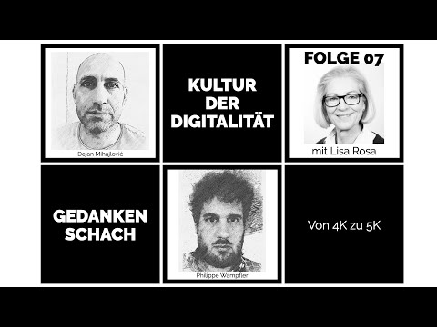 Gedankenschach mit Lisa Rosa –  Von 4K zu 5K