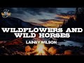 Lainey Wilson Wildflowers And Wild Horses Lyrics