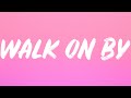 RAYE - Walk On By (Lyrics)