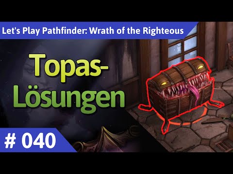 Pathfinder: Wrath of the Righteous deutsch Teil 40 - Topas-Lösungen Let's Play