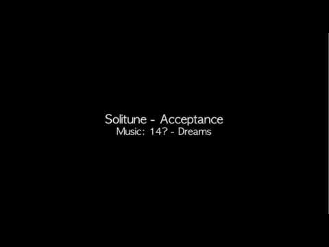 Solitune - Acceptance [Beat: 14? - Dreams]