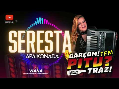 LAÉRCIA DANTAS - GARÇON TEM PITÚ? TRAZ!!!
