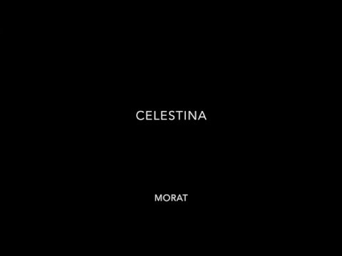 Morat - Celestina