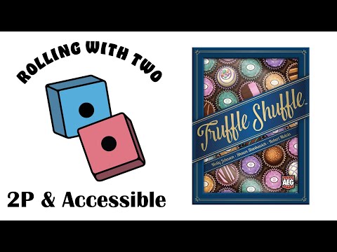 Rolling With Two: Truffle Shuffle
