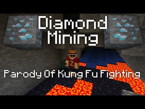 "Diamond Mining" - A Minecraft Parody of Kung Fu Fighting
