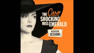 Caro Emerald - Coming Back As A Man (Acoustic)