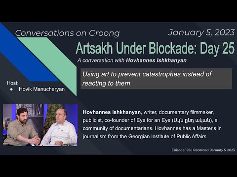 Hovhannes Ishkanyan: Artsakh Under Blockade - Day 25