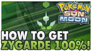 HOW TO GET ALL ZYGARDE CELLS/CORES! | How to Get Zygarde 100% | Pokemon Sun and Moon