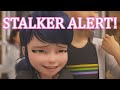 Marinette Is A Creepy Stalker
