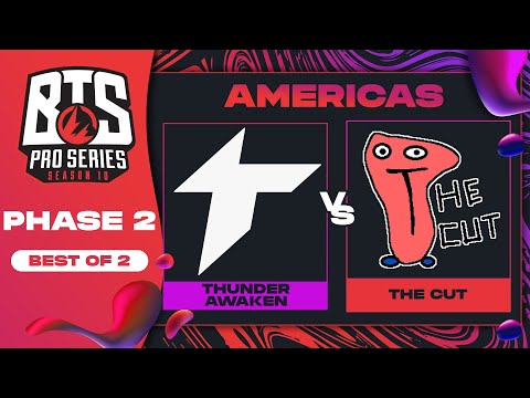 Thunder Awaken vs The Cut Game 1 - BTS Pro Series 10 AM: Phase 2 w/ rkryptic & neph