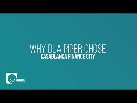 Casablanca Finance City & DLA Piper - Success Story