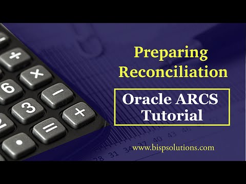 Oracle ARCS Preparing Reconciliation | Oracle Account Reconciliation Cloud Service | ARCS Consultant