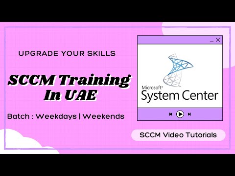 SCCM Training in UAE | SCCM Training Videos | SCCM Videos For Beginners