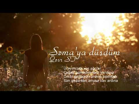 Qəsr ST - Səmaya düşdüm (Nəq: Liberant)