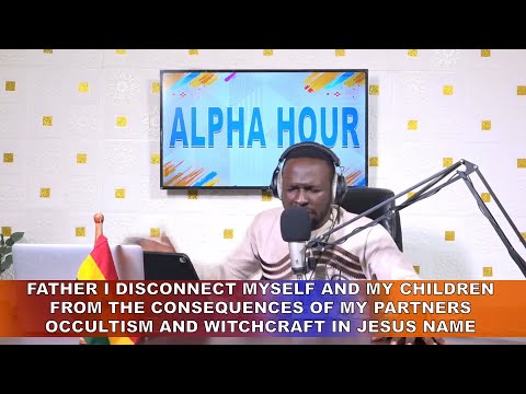 Pastor Elvis Agyemang Live Stream / ALPHA HOUR EPISODE 106