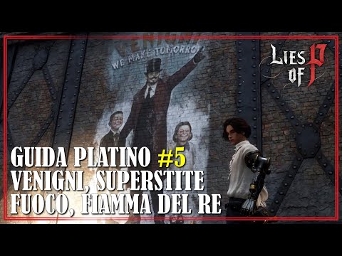 Boss Fuoco, Fiamma del Re, Superstite e Venigni Capitolo 3 Lies of P Guida Platino 5
