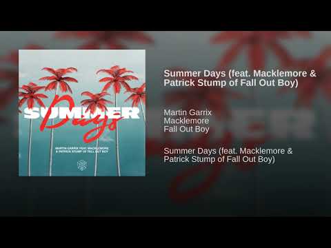 Summer Days (feat. Macklemore & Patrick Stump of Fall Out Boy)