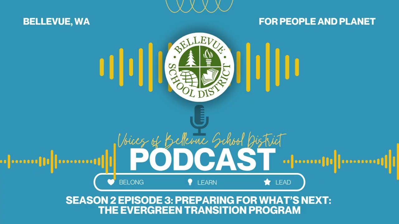 Season 2 Episode 3 - Preparing for What's Next: The Evergreen Transition Program