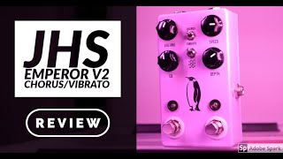 Video thumbnail for Review: JHS Emperor V2 - BEST CHORUS I HAVE EVER TRIED! by Robin Flink