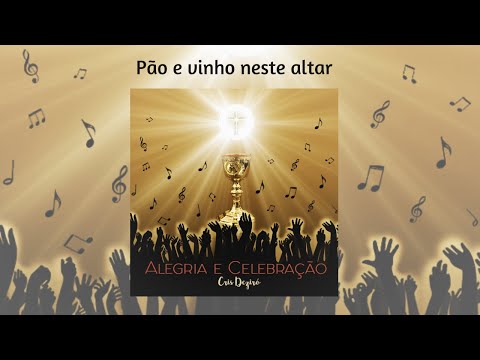Pão E Vinho Neste Altar video