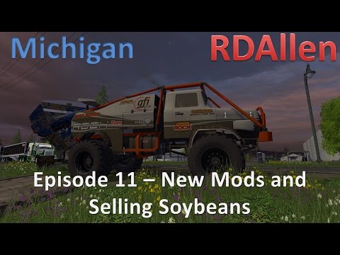 Farming Simulator 15 MP Michigan E11 - New Mods and Selling Soybeans