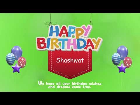 Wish you a Very Happy Birthday Shashwat