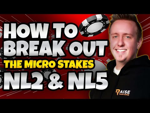 HOW TO CRUSH MICRO STAKES - NL2 & NL5