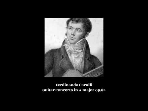 Ferdinando Carulli - Guitar Concerto in A major op.8a