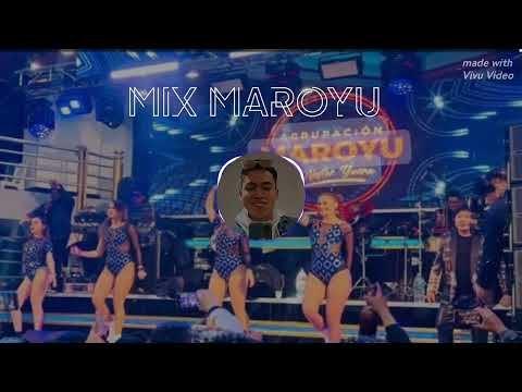 MIX MAROYU _ EXITOS // MI CORAZÓN HERIDO// CHICA SEXI // Y MUCHOS MAS // DJ JOSE