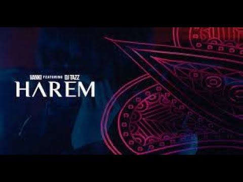 VANKI HAREM (OFFICIAL VIDEO)