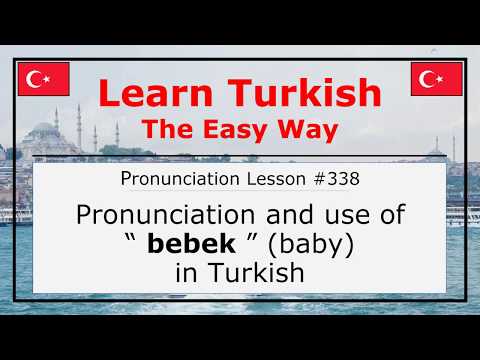 Pronunciation of Bebek (Baby) in Turkish (Lesson #338)