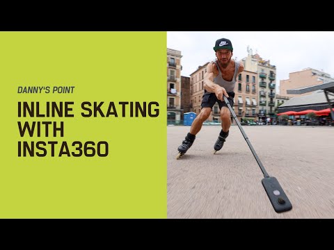 Danny's Point: Inline Skating with the Insta360 Camera.