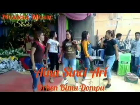 Orhen Bima Dompu...Aina Sinci Ari...bersama biduan² montok & Nuansa Music.....Mantaaap.