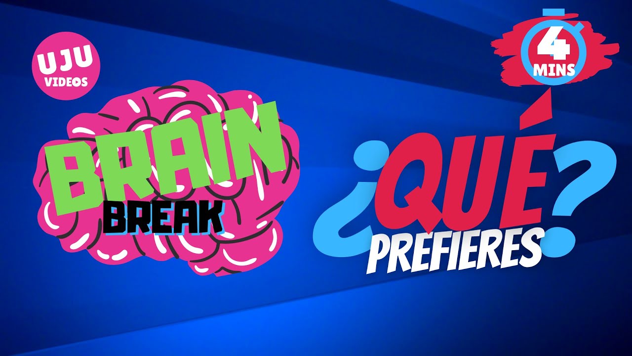 Brain Break - Que Prefieres