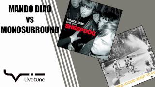 MANDO DIAO vs MONOSURROUND 