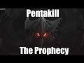 Pentakill - The Prophecy [Legendado PT-BR] 
