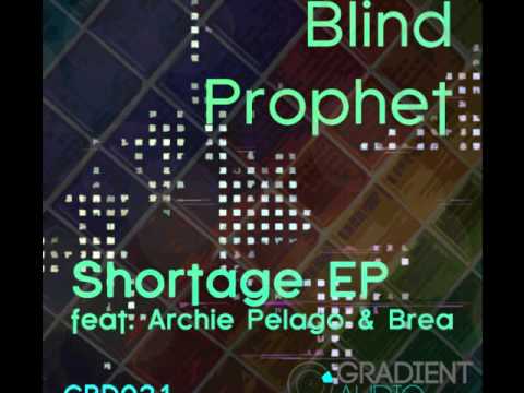 Blind Prophet - Shortage