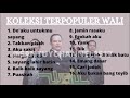 WALI BAND "DOAKU UNTUKMU SAYANG" FULL ALBUM 2023