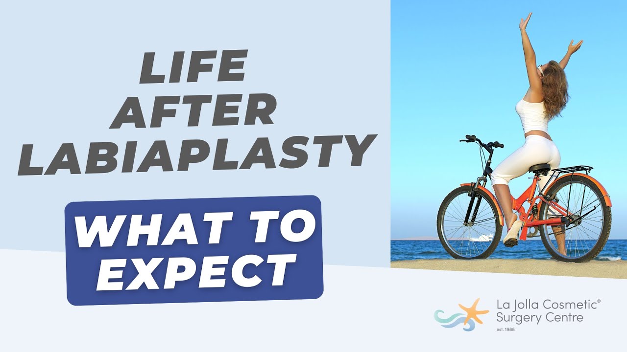 Life After Labiaplasty: What to Expect
