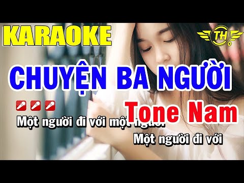 Karaoke Chuyện Ba Người Tone Nam Nhạc Sống | Trọng Hiếu
